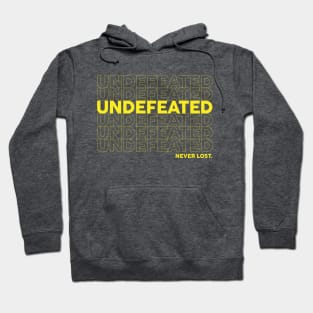 Undefeated. Never Lost. Hoodie